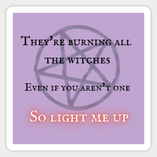 So Light Me Up Magnet